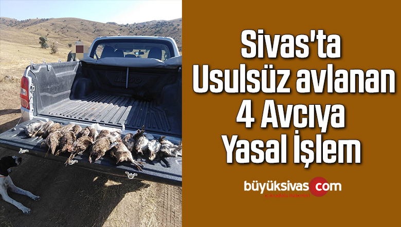 Usulsüz avlanan 4 avcıya yasal işlem