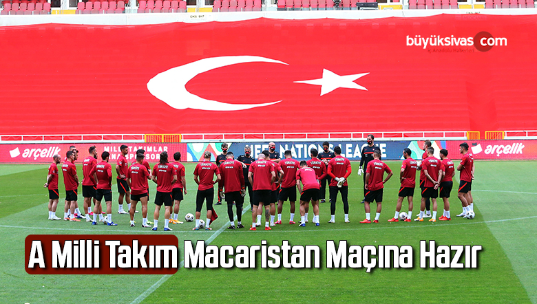 A Milli Takım, Macaristan maçına hazır