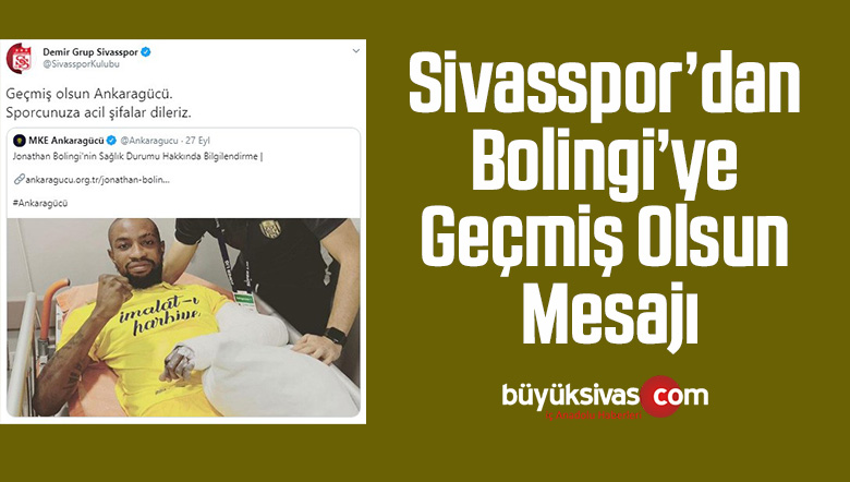 Sivasspor’dan Bolingi’ye geçmiş olsun mesajı