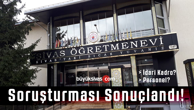 sivas ogretmenevi haberleri buyuk sivas haber sivas haberleri haberler guncel yerel haberler