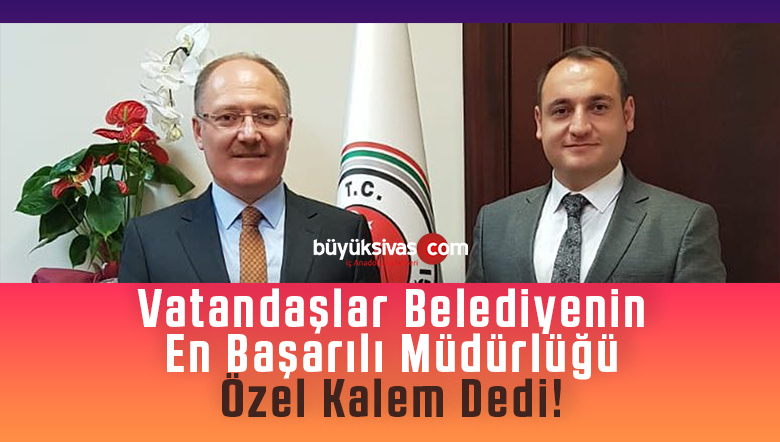 Belediyenin en başarılı müdürlüğü özel kalem müdürlüğü seçildi!