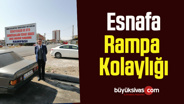 ESNAFA RAMPA  KOLAYLIĞI