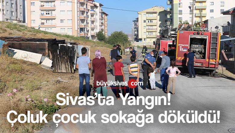 Sivas’ta Fatih Mahallesi’nde korkutan yangın!