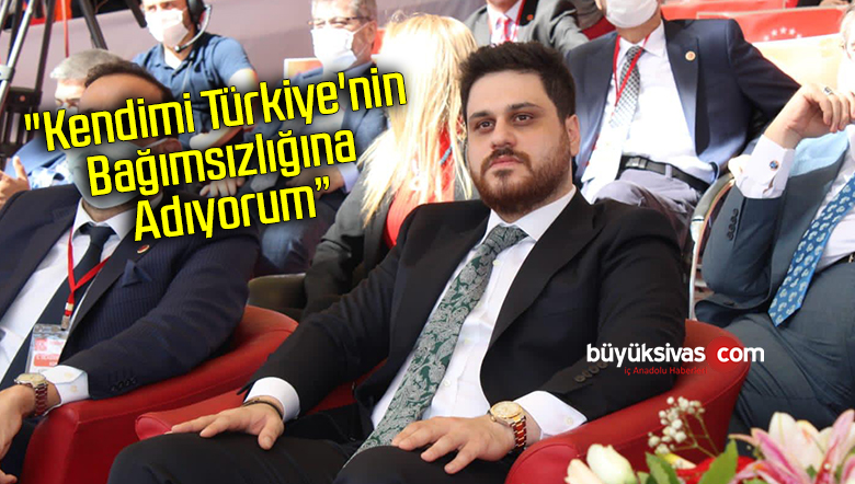 Hüseyin Baş: “Kendimi Türkiye’nin Bağımsızlığına Adıyorum”