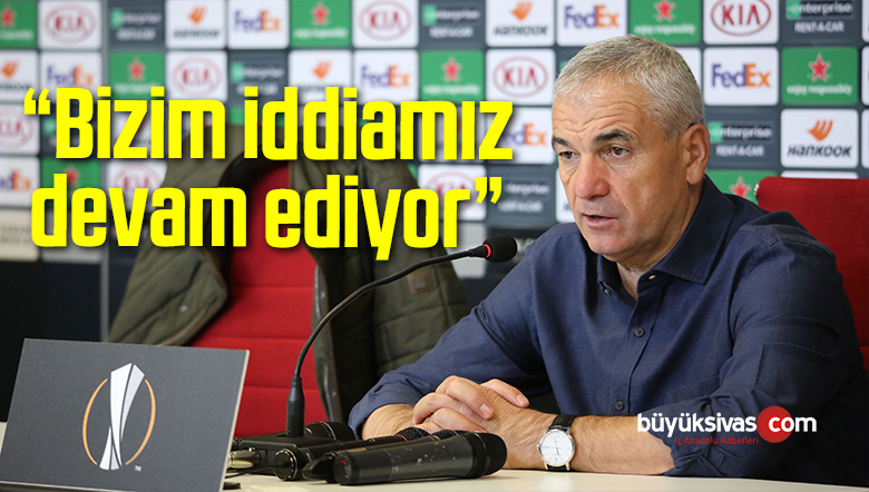 Çalımbay: “Bizim iddiamız devam ediyor”