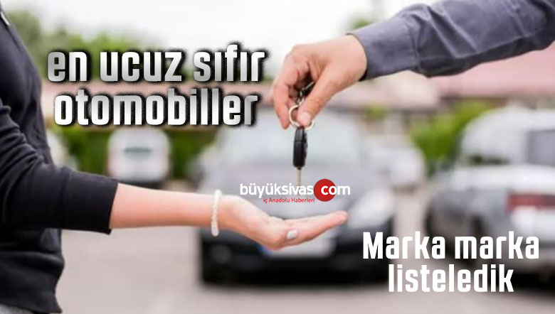 en ucuz sıfır otomobiller