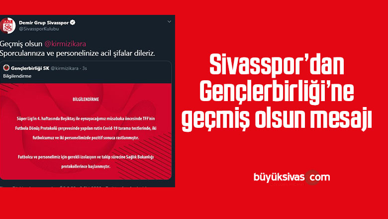 Sivasspor’dan Gençlerbirliği’ne geçmiş olsun mesajı