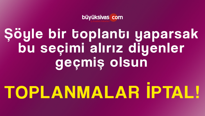 Genel kurullar kongreler iptal ! Giden gitti kalan sağlar bizimdir!