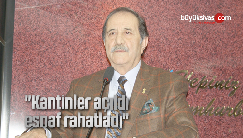 “Kantinler açıldı, esnaf rahatladı”