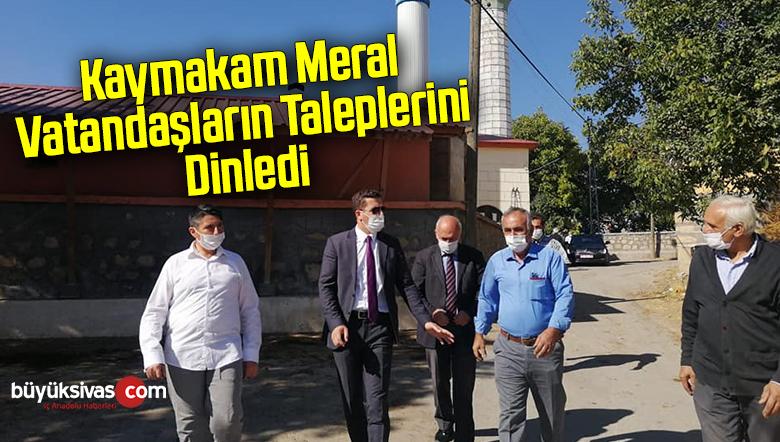 Kaymakam Meral, vatandaşların taleplerini dinledi