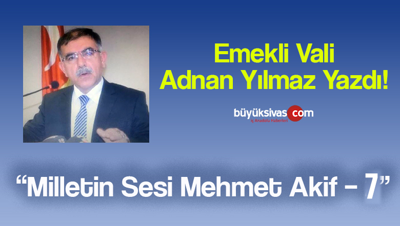 mehmet akif 7