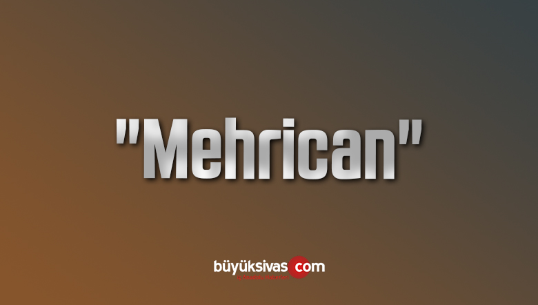 Mehrican