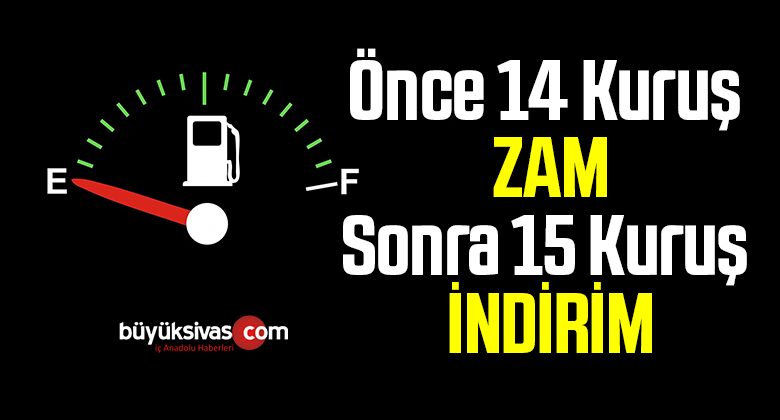 Önce 14 Kuruş Zam Sonra 15 Kuruş İndirim!