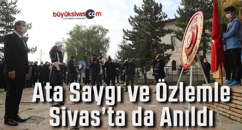 Mustafa Kemal Atatürk 10 Kasım’da Saygı ve Özlemle Anıldı