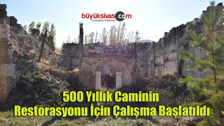 500 yıllık caminin restorasyonu için çalışma başlatıldı