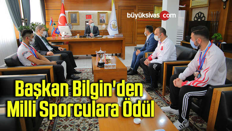 Başkan Bilgin’den Milli Sporculara Ödül