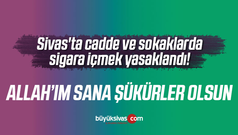 sigara içmek yasaklandı