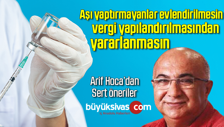 Arif Verimli’den korona aşısı olmak istemeyenlere tepki