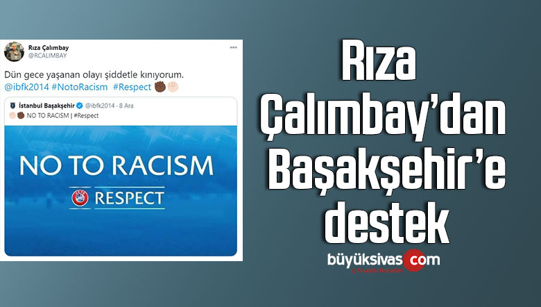 Rıza Çalımbay’dan Başakşehir’e destek