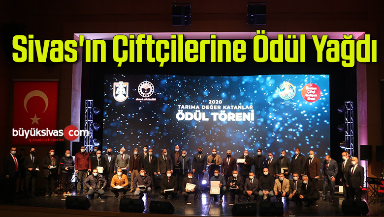 Sivas’ın çiftçilerine ödül yağdı