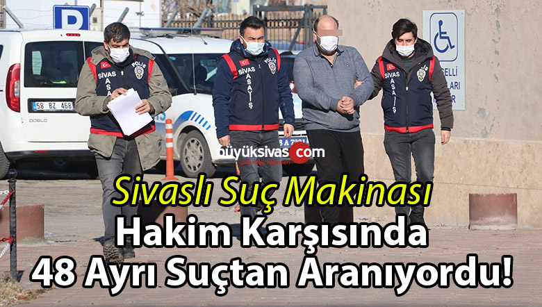 sivaslı suç makinası