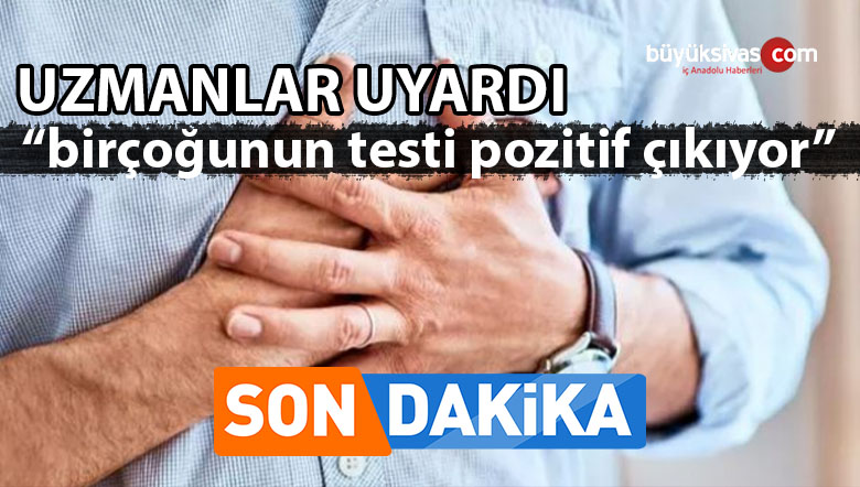 testi pozitif çıkıyor