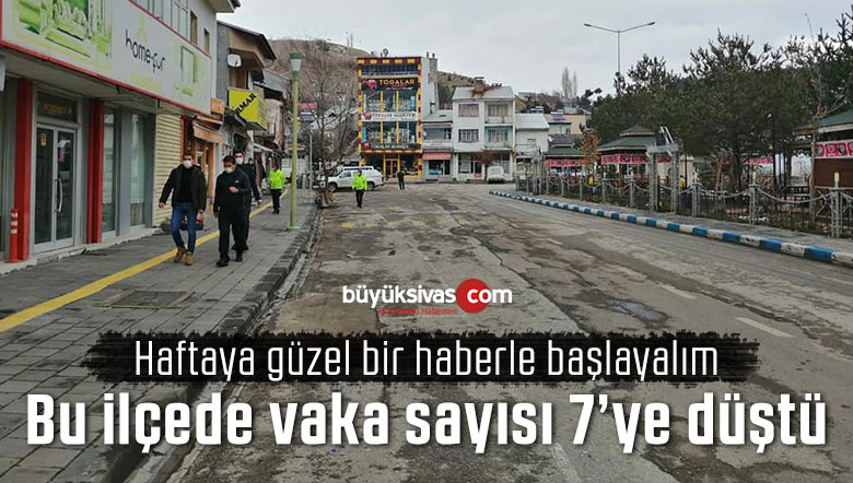 Kaymakam sosyal medya hesabından yazdı “vaka sayısı 7’ye düştü”