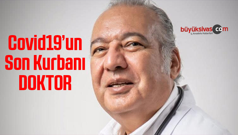 Covid ocak söndürüyor! Bir doktor daha Covid-19’dan hayatını kaybetti