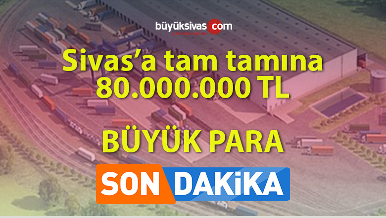 Lojistik merkeze 80 milyon lira ayrıldı! Büyük para gerçekten