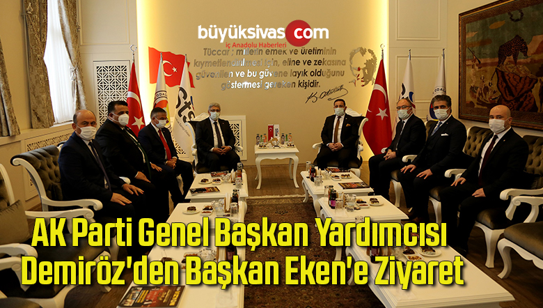 AK Parti Genel Başkan Yardımcısı Demiröz’den Başkan Eken’e Ziyaret