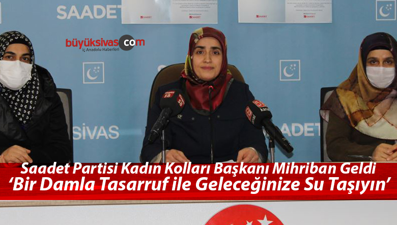 SP Kadın Kolları ‘Bir Damla Tasarruf ile Geleceğinize Su Taşıyın’