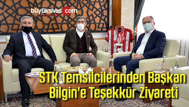STK Temsilcilerinden Başkan Bilgin’e Teşekkür Ziyareti