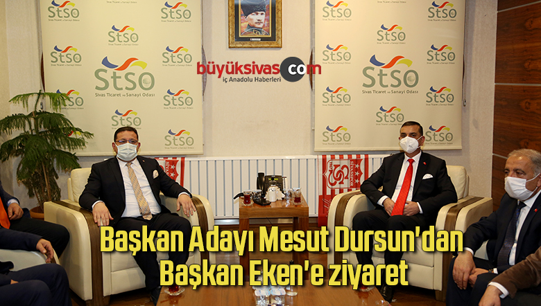 Başkan Adayı Mesut Dursun’dan Başkan Eken’e ziyaret