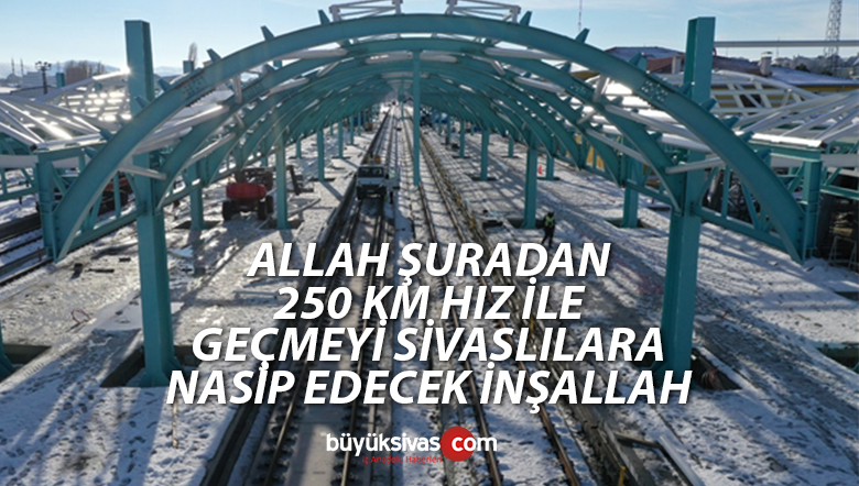 Ankara- Sivas Yüksek Hızlı Tren (YHT) Projesi´nde gar çalışmaları