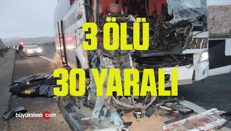 Yolcu Otobüsü Tıra Arkadan Çarptı: 3 Ölü, 30 Yaralı