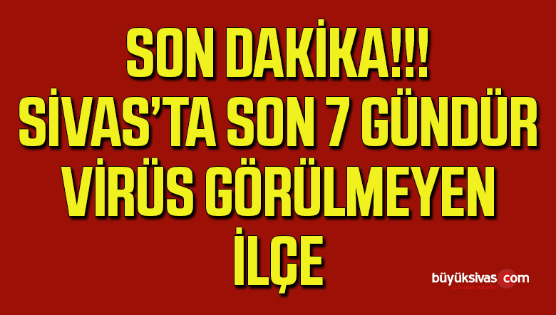 Sivas’ta Son 7 Gündür Koronavirüs Vakası Görülmeyen İlçede Yüz Yüze Eğitim Başlıyor