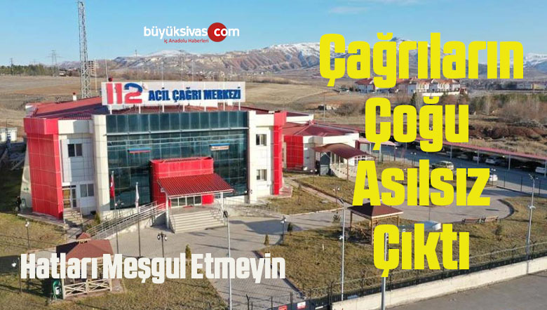 Acil Çağrıların Çoğu Asılsız Çıktı