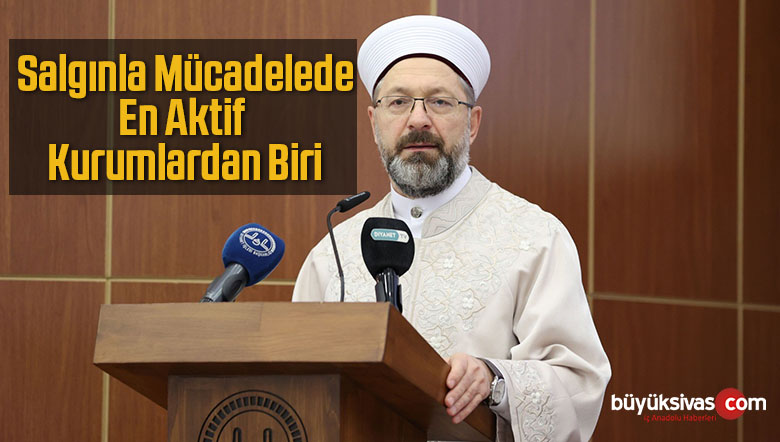 Diyanet İşleri Salgınla Mücadelede En Aktif Kurumlardan Biri