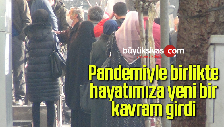 Pandemiyle birlikte hayatımıza yeni bir kavram girdi