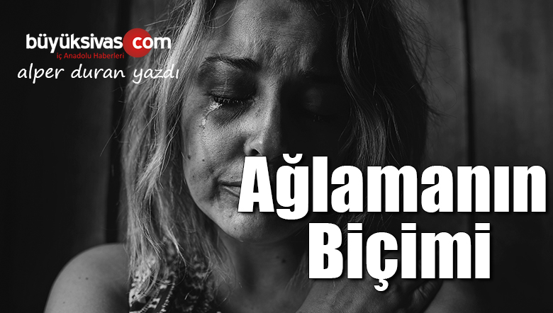 Ağlamanın Biçimi