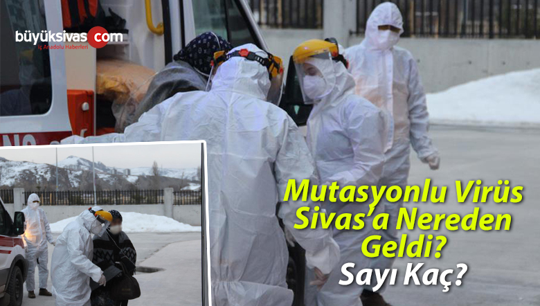 mutasyonlu virüs sivas