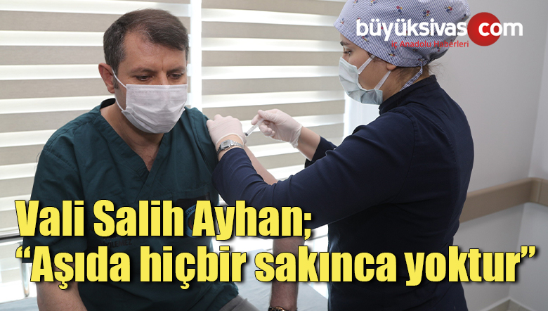 Vali Salih Ayhan, “Aşıda hiçbir sakınca yoktur”