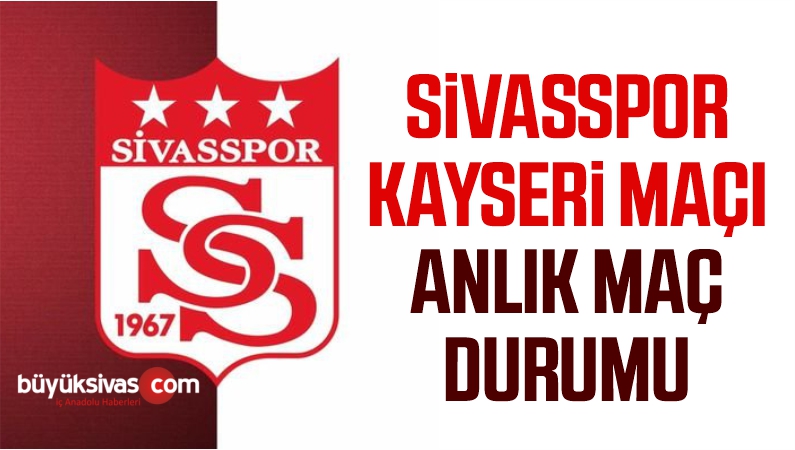 sivasspor maç durumu