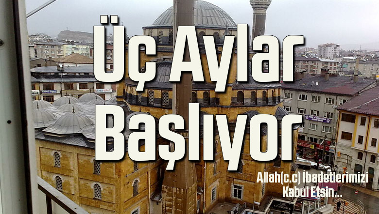 üç aylar başlıyor