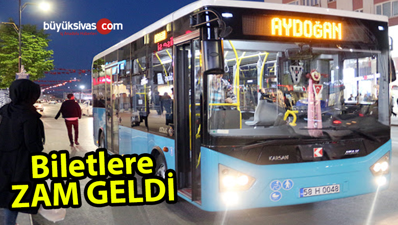 Sivas’ta Özel Halk Otobüsü Bilet Fiyatlarına Zam Yapıldı!