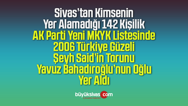 AK Parti MKYK ‘da Öne Çıkan İsimler! 2006 Türkiye Güzeli Listede