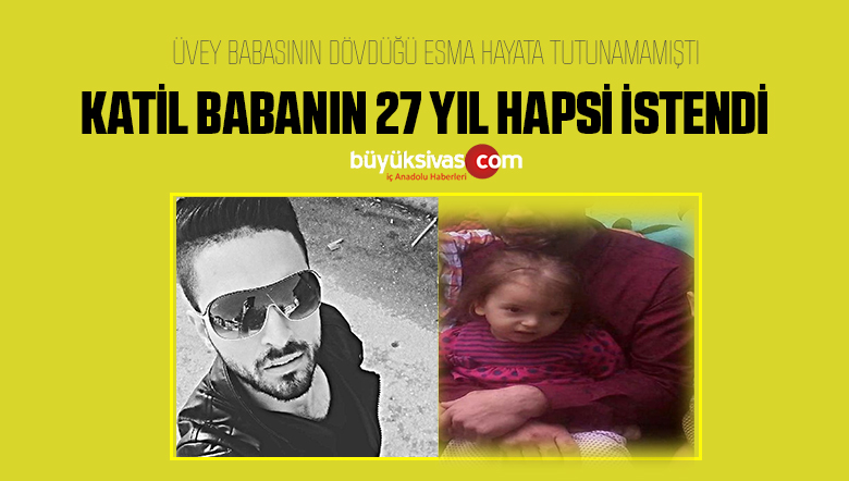 Üvey Kızını Öldürdüğü İddia Edilen Şahsın 27 Yıla Kadar Hapsi İstendi