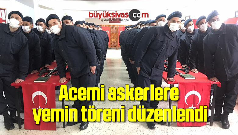 Acemi askerlere yemin töreni düzenlendi