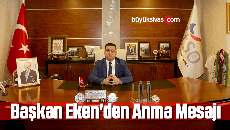 Başkan Eken’den Anma Mesajı