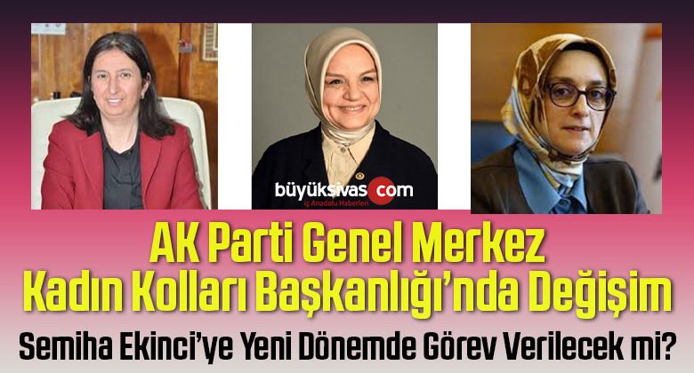 AK Parti Genel Merkez Kadın Kolları Başkanı Ayşe Keşir Oluyor!